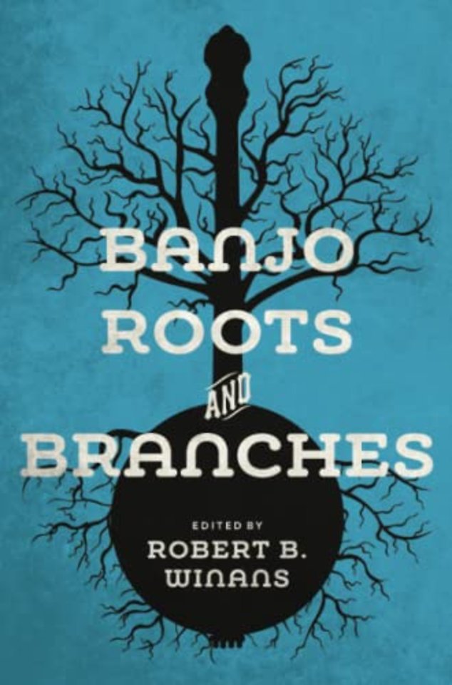 Banjo Roots and Branches