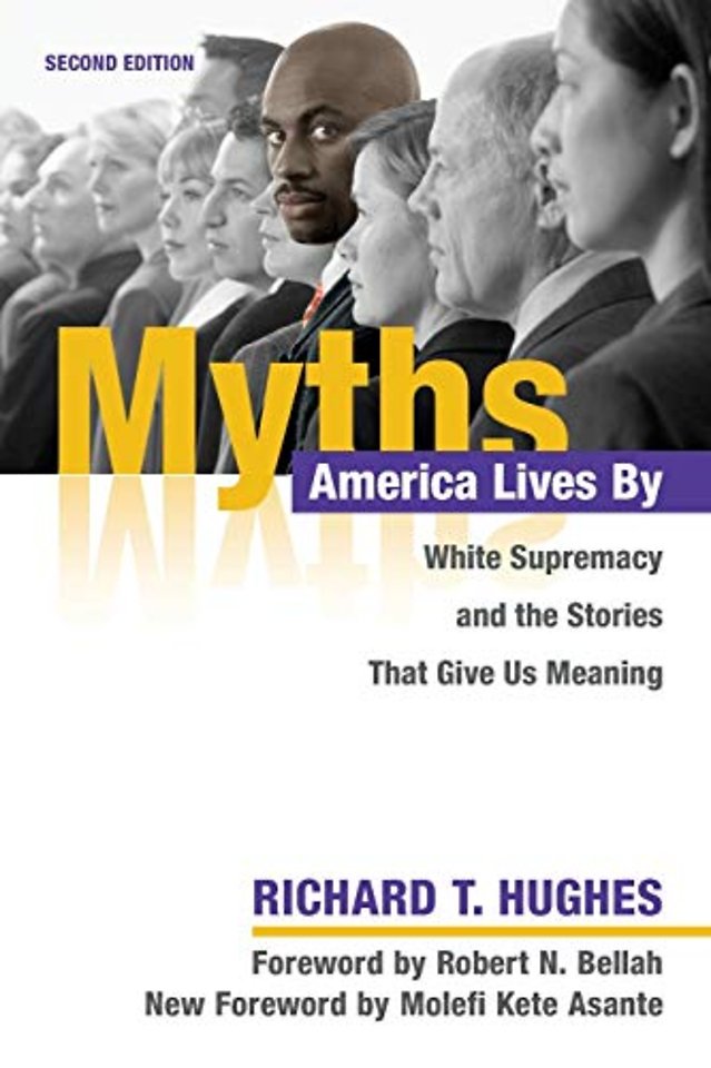 Myths America Lives by – White Supremacy and the Stories That Give Us Meaning