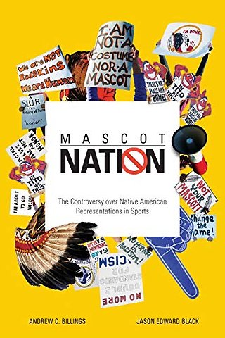 Mascot Nation – The Controversy Over Native American Representations in Sports