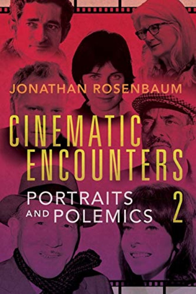 Cinematic Encounters 2 – Portraits and Polemics