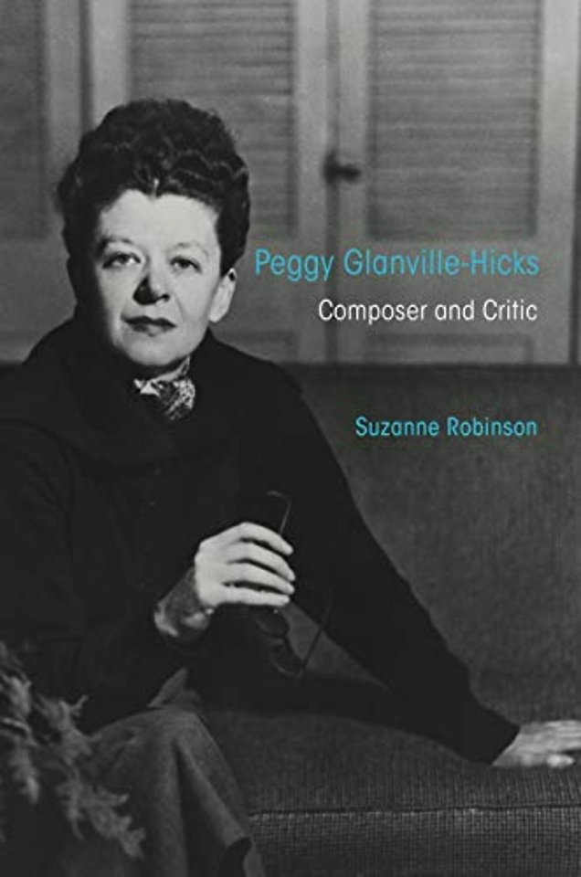 Peggy Glanville–Hicks – Composer and Critic