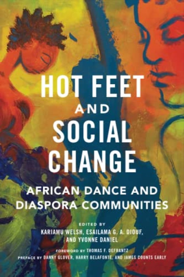Hot Feet and Social Change – African Dance and Diaspora Communities
