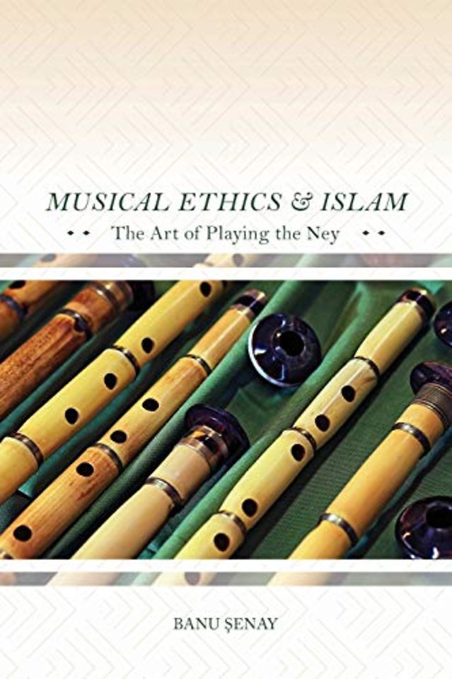 Musical Ethics and Islam – The Art of Playing the Ney