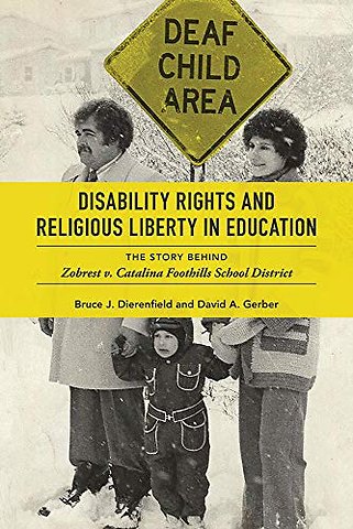 Disability Rights and Religious Liberty in Educa – The Story behind Zobrest v. Catalina Foothills School District