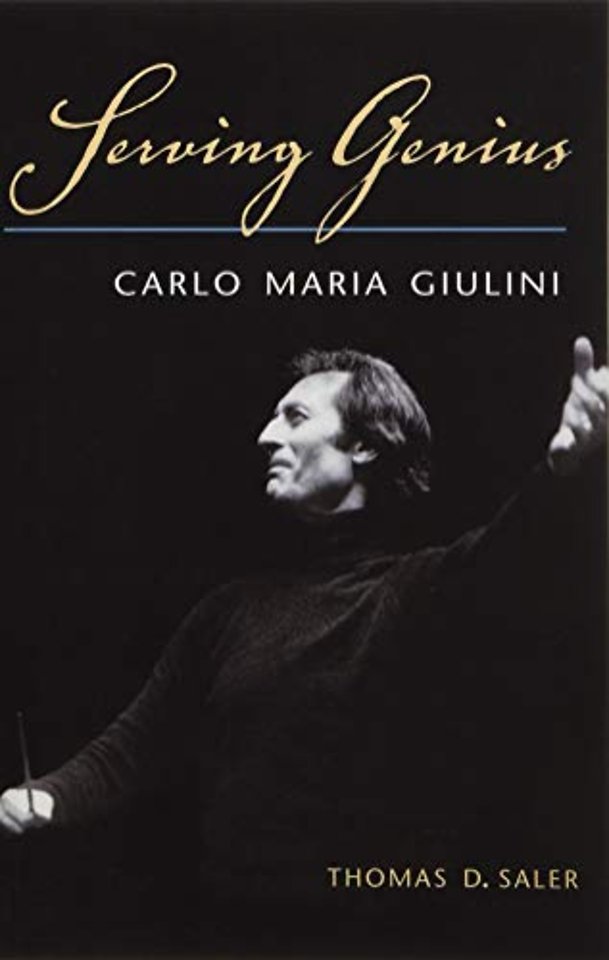 Serving Genius – Carlo Maria Giulini
