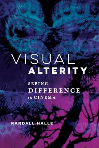 Visual Alterity – Seeing Difference in Cinema