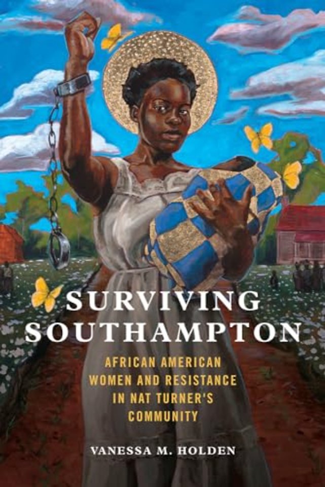 Surviving Southampton – African American Women and Resistance in Nat Turner`s Community