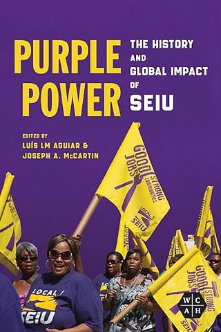 Purple Power – The History and Global Impact of SEIU