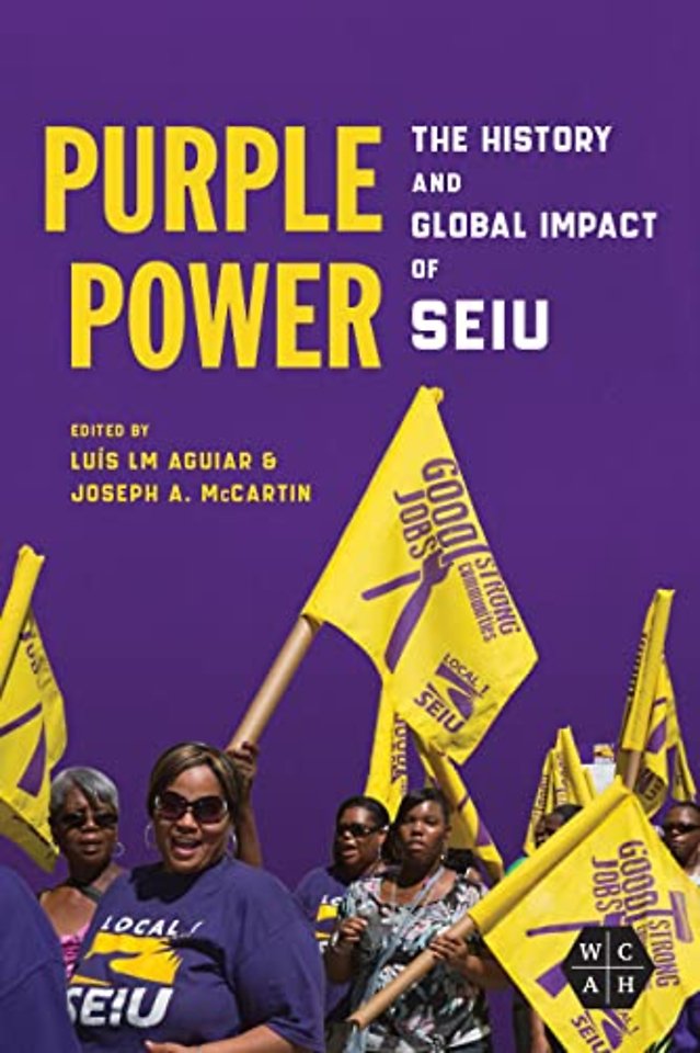 Purple Power – The History and Global Impact of SEIU