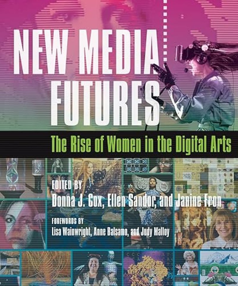 New Media Futures – The Rise of Women in the Digital Arts