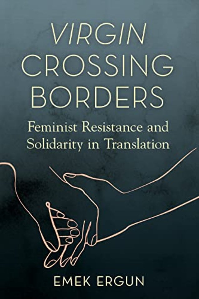 Virgin Crossing Borders – Feminist Resistance and Solidarity in Translation