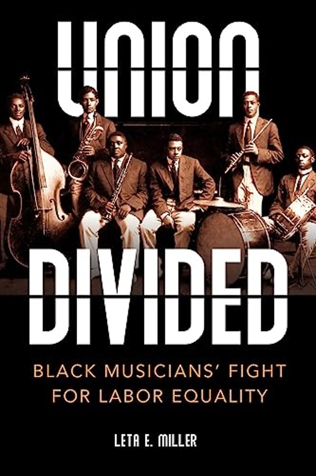 Union Divided – Black Musicians` Fight for Labor Equality