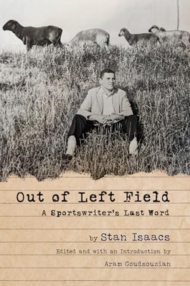 Out of Left Field – A Sportswriter`s Last Word