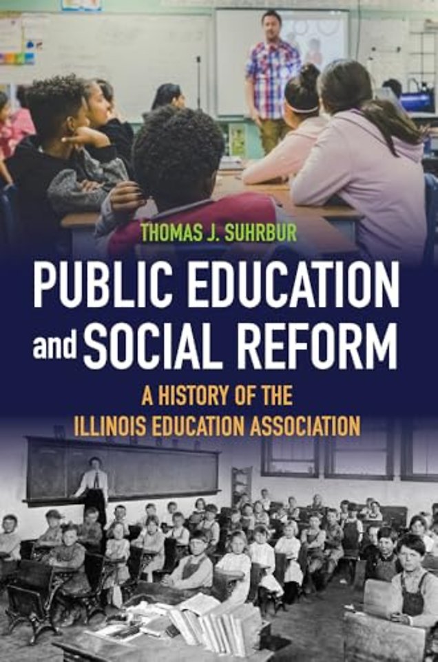 Public Education and Social Reform – A History of the Illinois Education Association