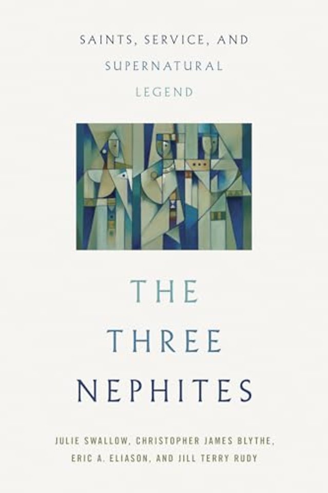The Three Nephites – Saints, Service, and Supernatural Legend