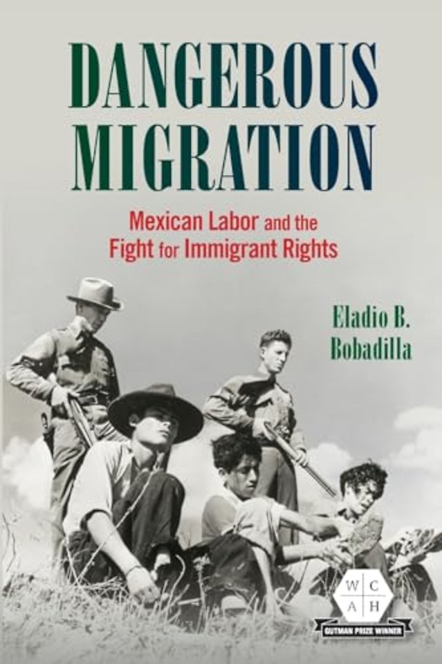 Dangerous Migration – Mexican Labor and the Fight for Immigrant Rights