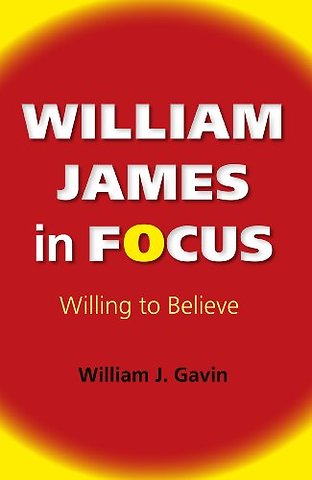 William James in Focus – Willing to Believe