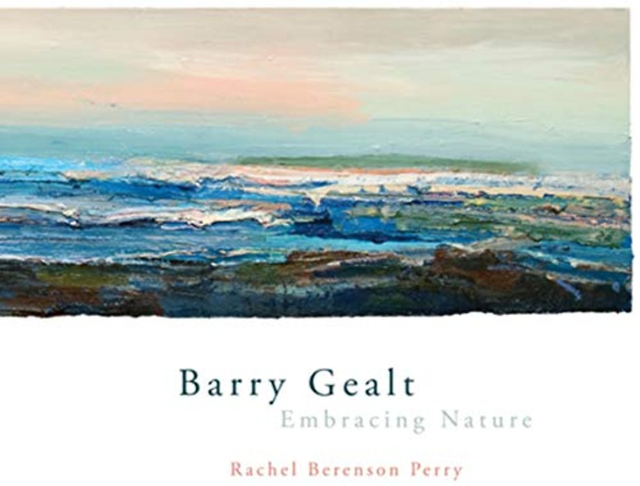 Barry Gealt, Embracing Nature – Landscape Paintings, 1988–2012