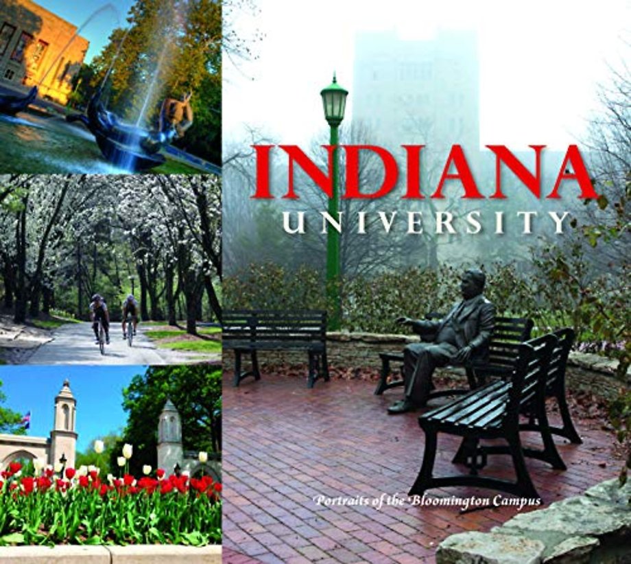 Indiana University – Portraits of the Bloomington Campus
