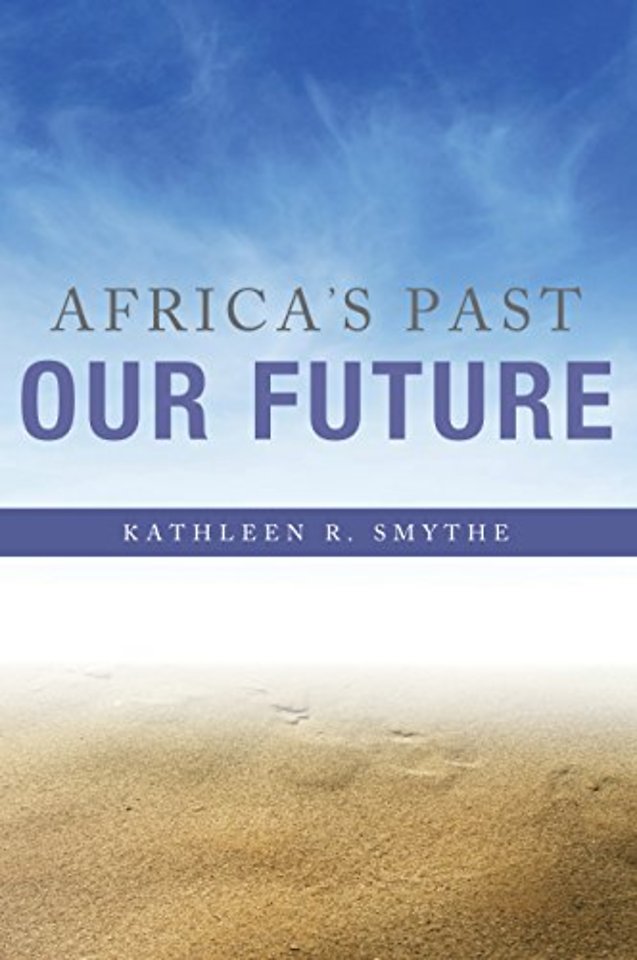 Africa`s Past, Our Future