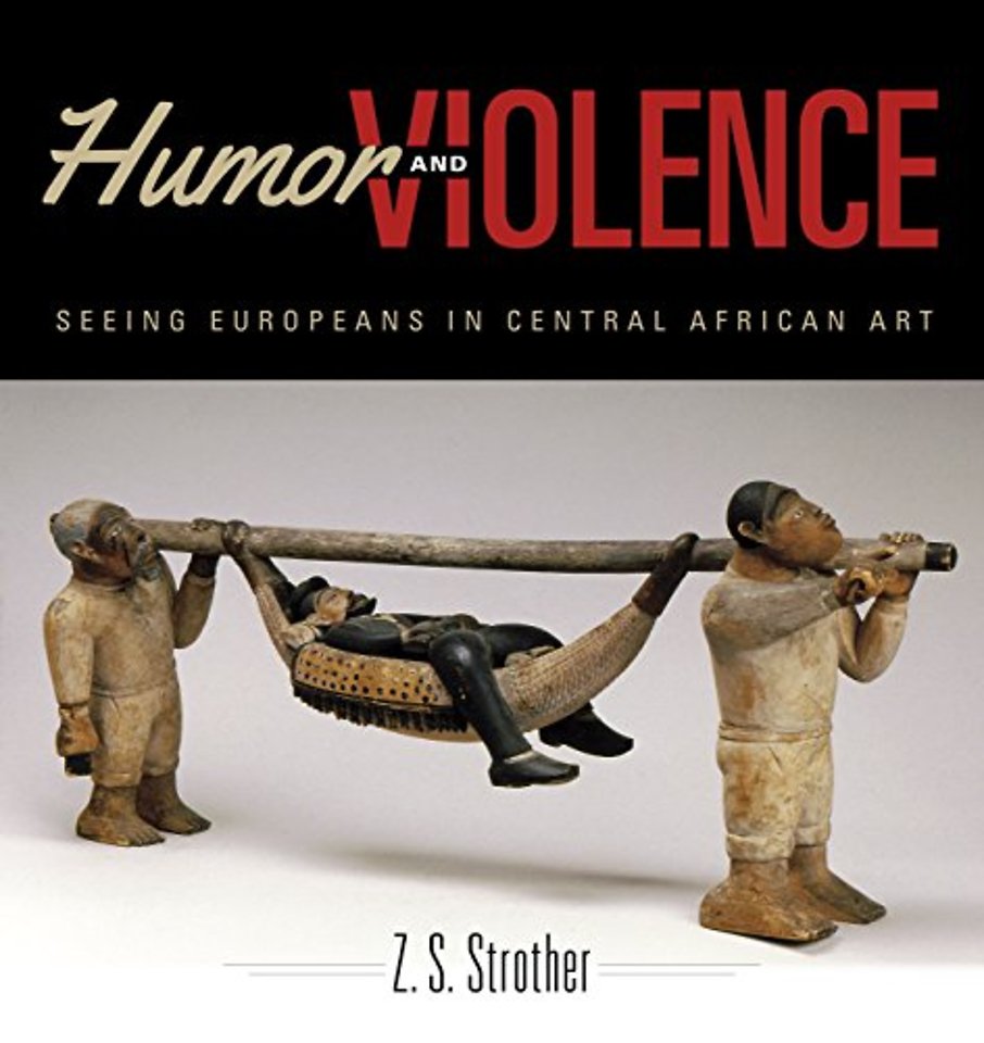 Humor and Violence – Seeing Europeans in Central African Art