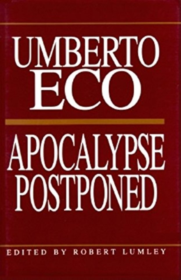 Apocalypse Postponed – Essays by Umberto Eco
