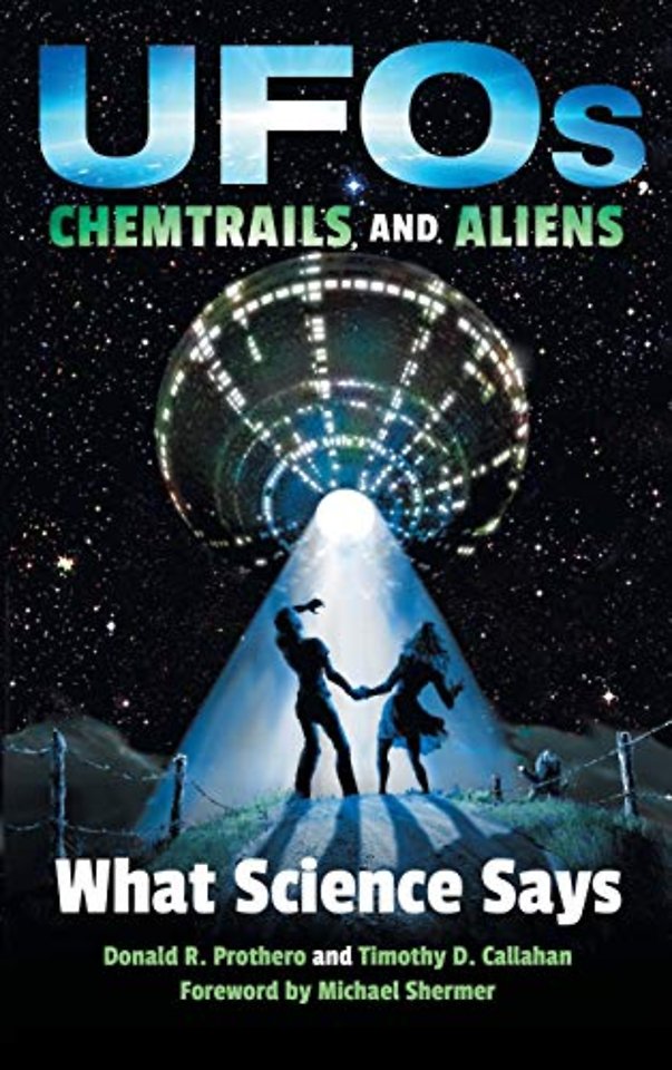 UFOs, Chemtrails, and Aliens – What Science Says