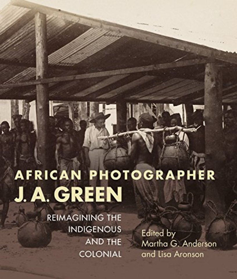 African Photographer J. A. Green – Reimagining the Indigenous and the Colonial