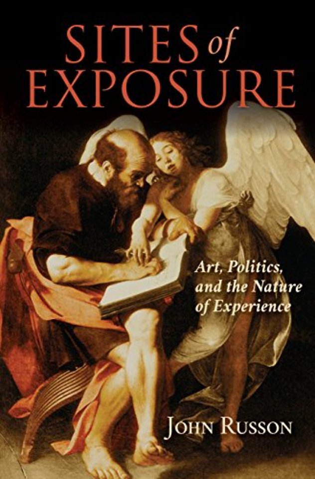 Sites of Exposure – Art, Politics, and the Nature of Experience