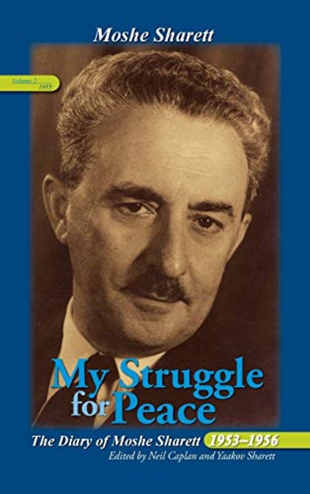 My Struggle for Peace, Vol. 2 (1955) – The Diary of Moshe Sharett, 1953–1956