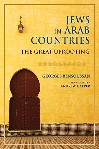 Jews in Arab Countries – The Great Uprooting