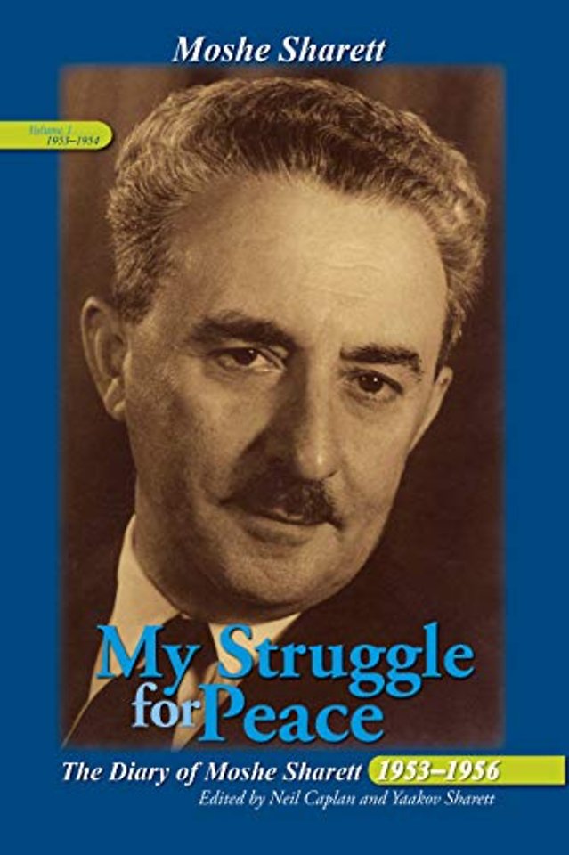 My Struggle for Peace, 3 Vol. Set – The Diary of Moshe Sharett, 1953–1956