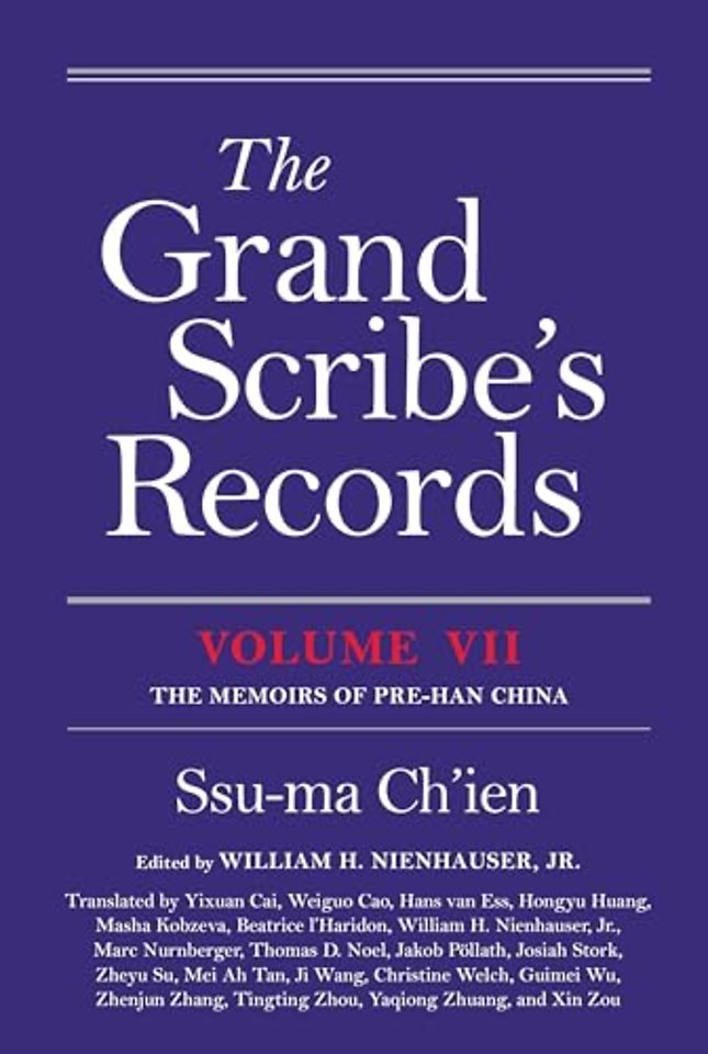 The Grand Scribe`s Records, Volume VII – The Memoirs of Pre–Han China
