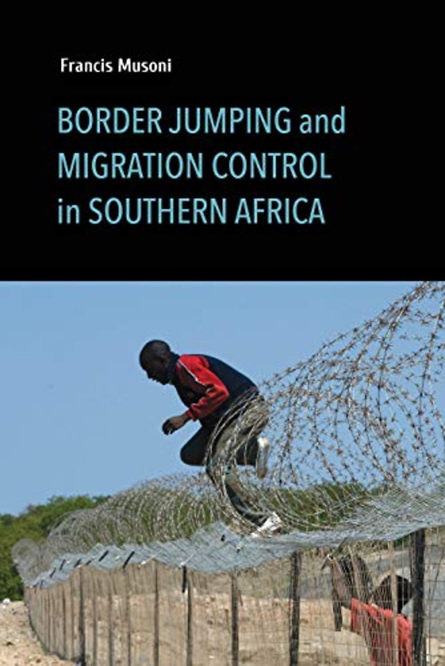 Border Jumping and Migration Control in Southern Africa