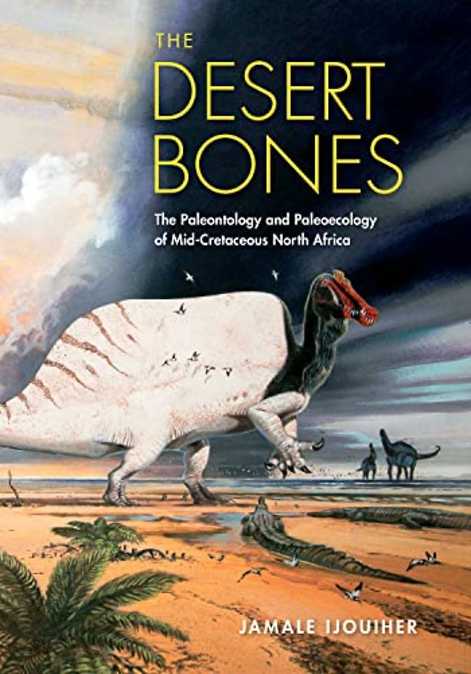 The Desert Bones – The Paleontology and Paleoecology of Mid–Cretaceous North Africa