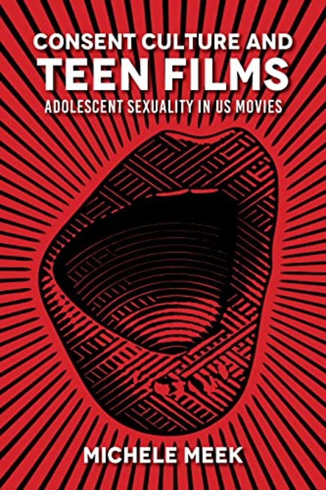 Consent Culture and Teen Films – Adolescent Sexuality in US Movies