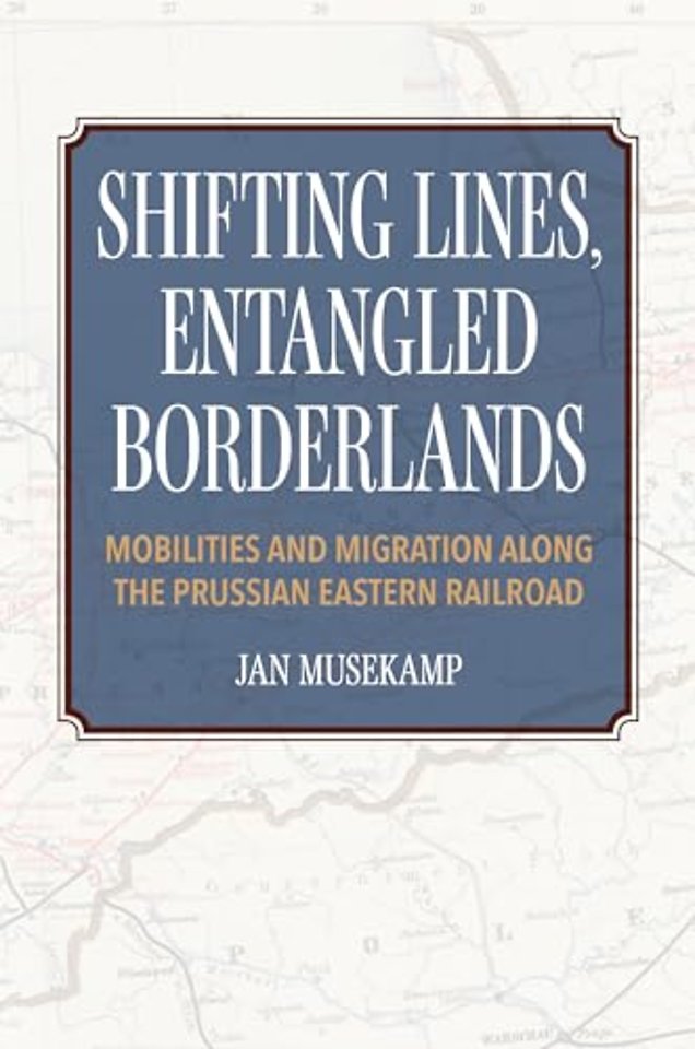Shifting Lines, Entangled Borderlands