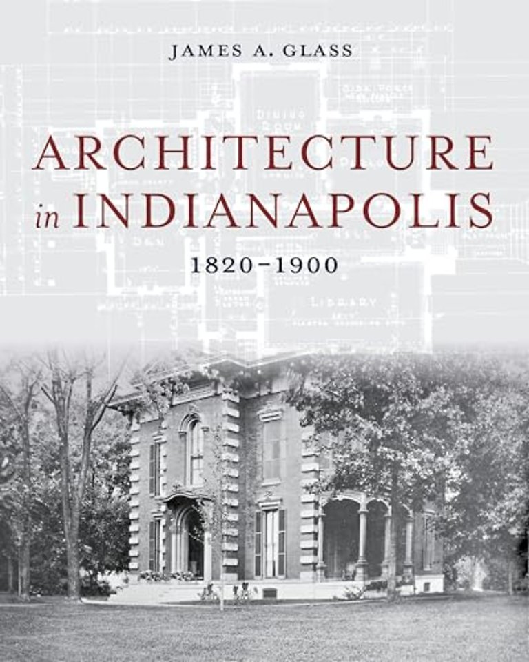 Architecture in Indianapolis – 1820–1900