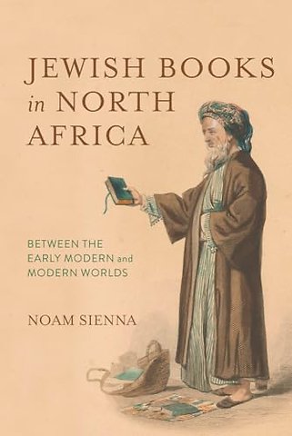 Jewish Books in North Africa – Between the Early Modern and Modern Worlds