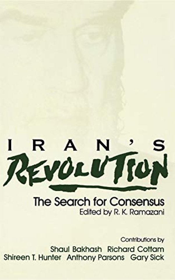 Iran`s Revolution – The Search for Consensus (Paper)
