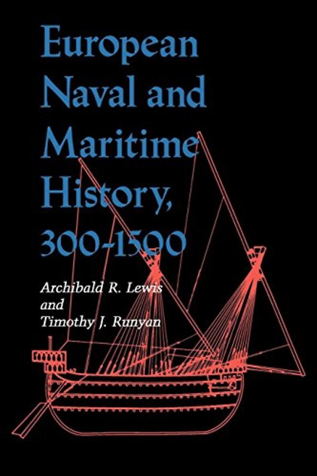 European Naval and Maritime History, 300–1500 (Paper)