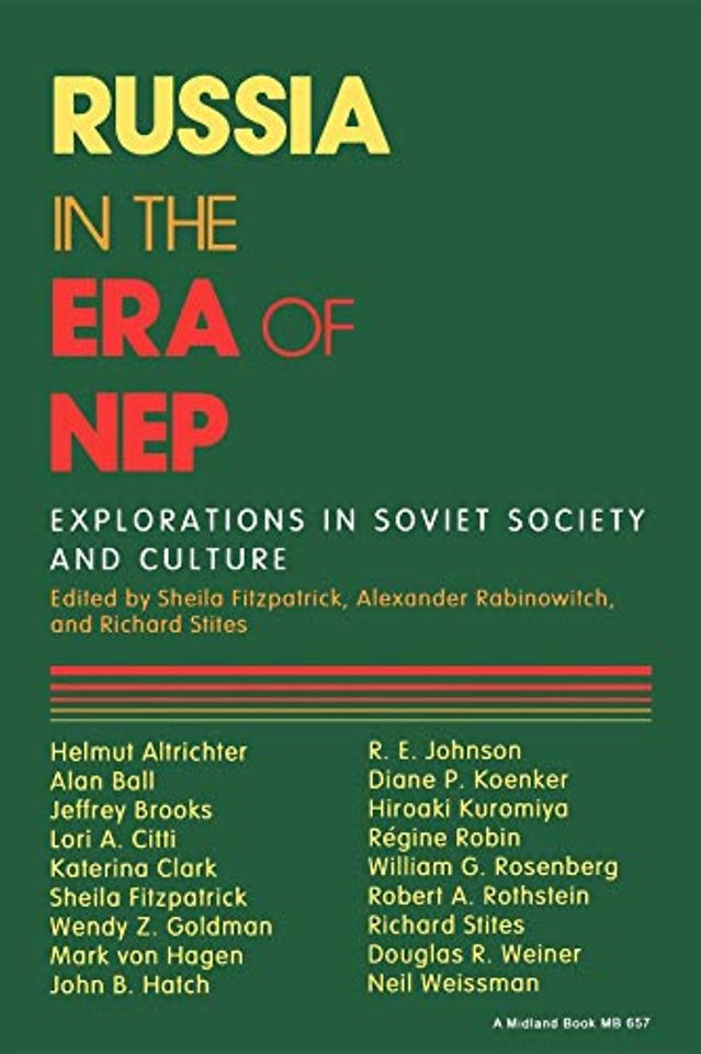Russia in the Era of NEP – Explorations in Soviet Society and Culture
