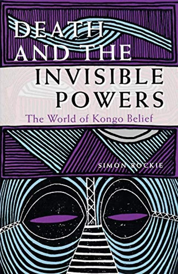Death and the Invisible Powers – The World of Kongo Belief