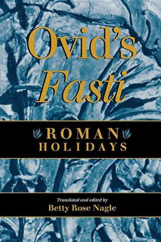 Ovid`s Fasti – Roman Holidays