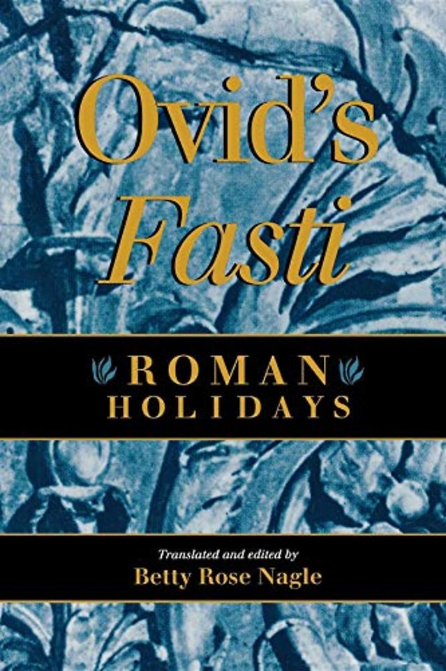 Ovid`s Fasti – Roman Holidays