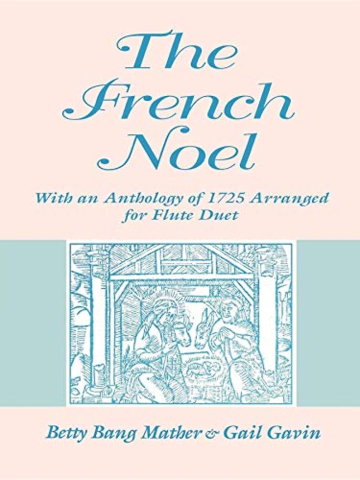 The French Noel – With an Anthology of 1725 Arranged for Flute Duet