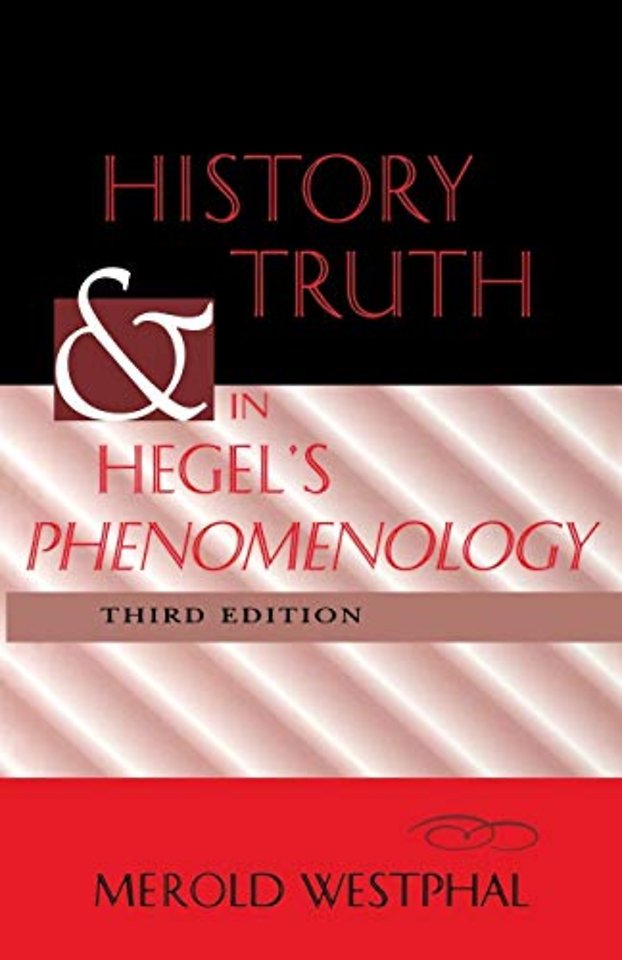 History and Truth in Hegel`s Phenomenology, Third Edition
