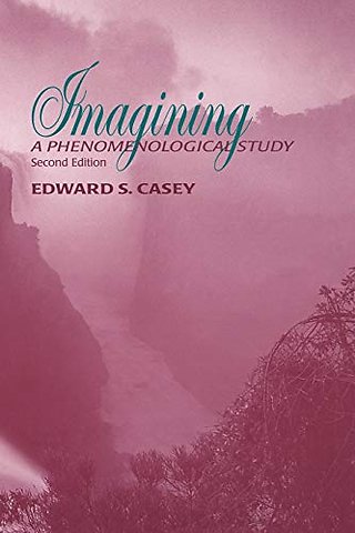 Imagining, Second Edition – A Phenomenological Study