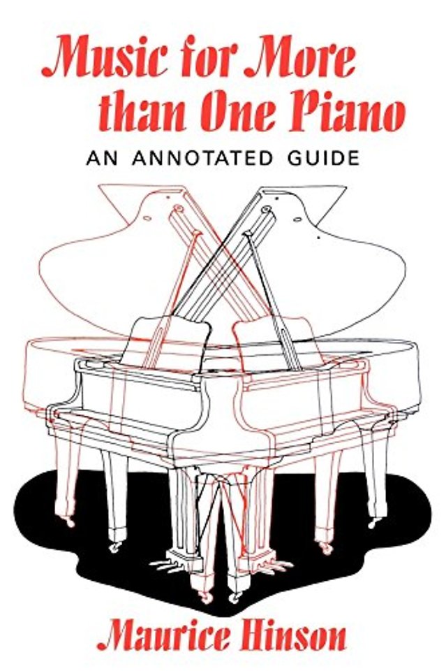Music for More than One Piano – An Annotated Guide