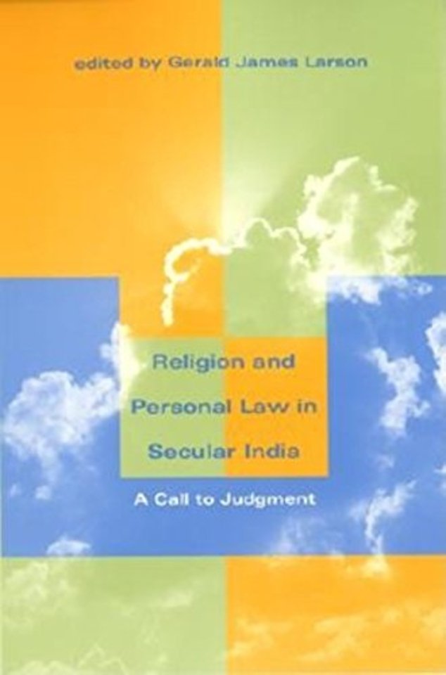 Religion and Personal Law in Secular India – A Call to Judgment
